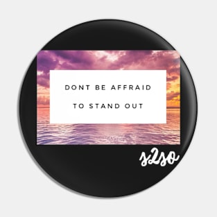 Stand out Pin