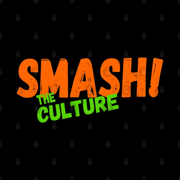 smash the culture by equiliser