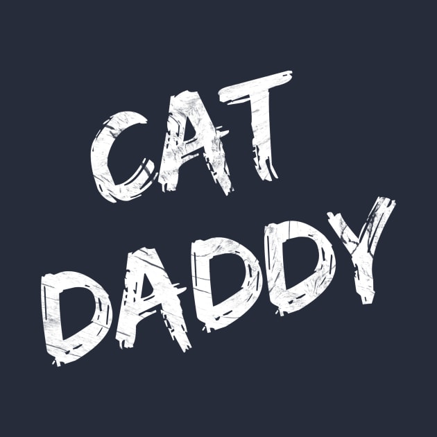 Cat Daddy (wht text) by PersianFMts