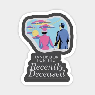 Handbook For The Recently Deceased - Dark, non-distressed Magnet