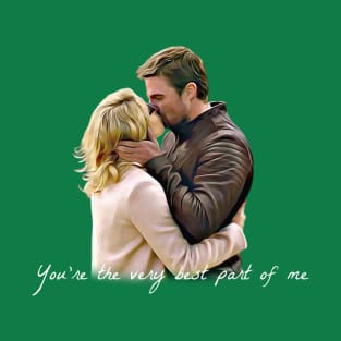 Olicity Wedding Vows - You're The Very Best Part Of Me T-Shirt