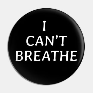 I Can't Breathe - Black Lives Matter Pin