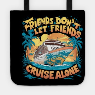 Squad Matching Cruise Ship Funny Friends Cruise Vacation Tote