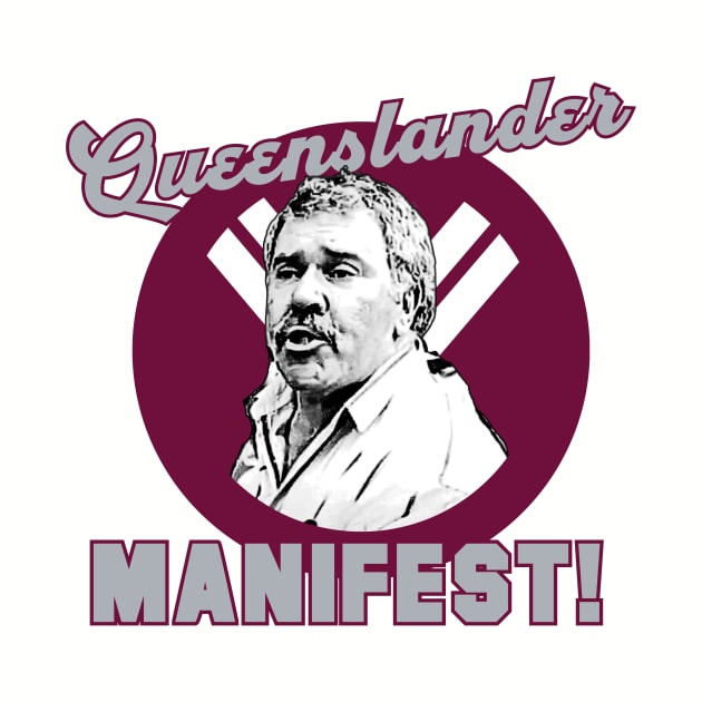 Queenslander Manifest - Rugby League State of Origin Democracy Manifest by Simontology