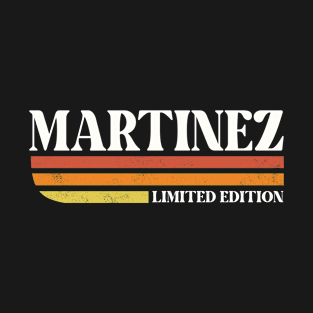 MARTINEZ Customized Last Name Gifts Family T-Shirt