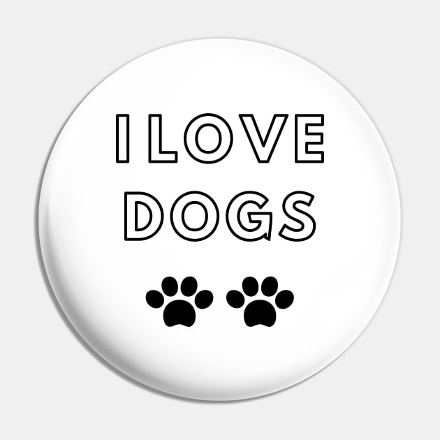 I Love Dogs Pin by Flamingo Design