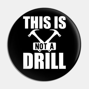 Handyman - This is not a drill w Pin