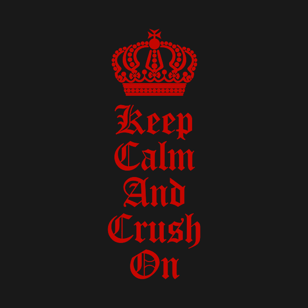 Crush On by MessageOnApparel