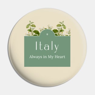 Italy Always in My Heart Pin