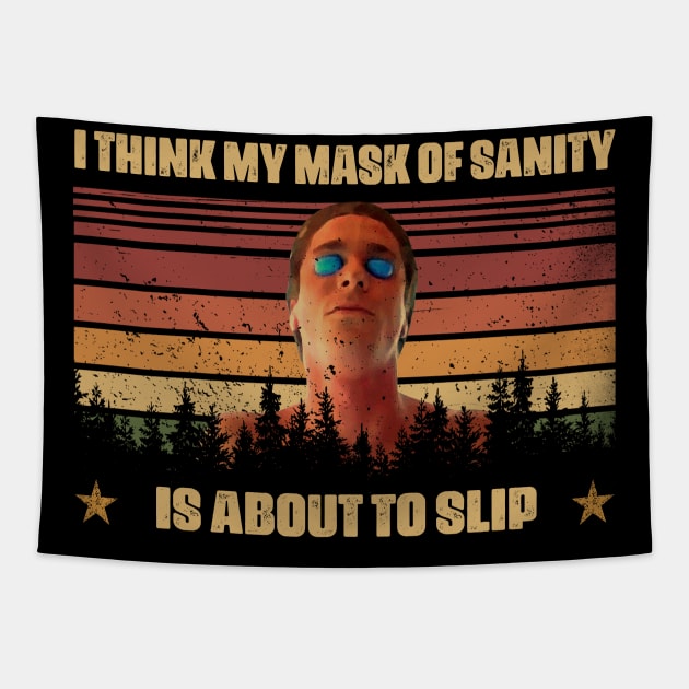 Classic Art I Think My Mask Of Sanity Is About To Slip Tapestry by QuickMart