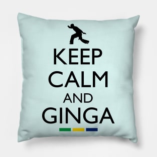 Keep Calm And Ginga Pillow