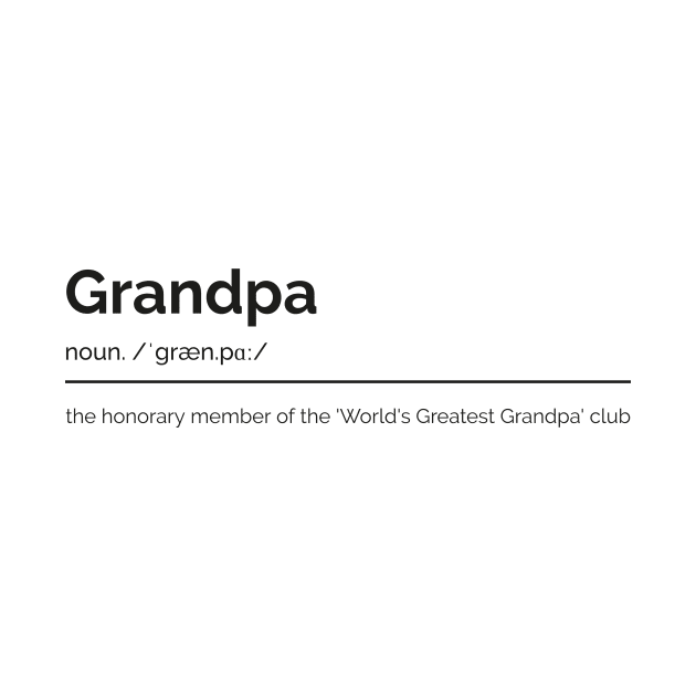 Grandfather Dictionary Definition by Project30