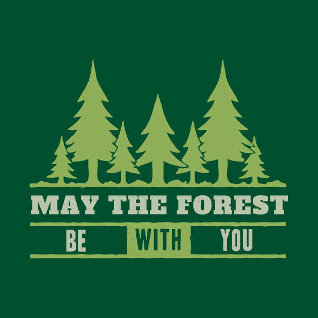 May the Forest be with You by RadCoolguy