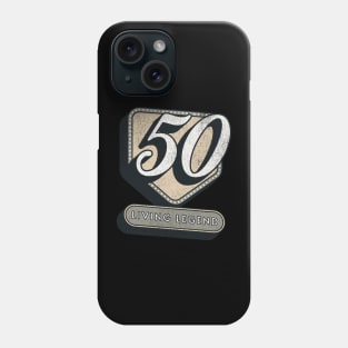 Funny 50th Birthday Quote 50 Years - Living Legend Phone Case