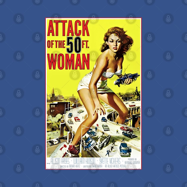 Attack of the 50ft. Woman! by SciFi_Kaiju_Guy