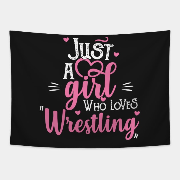 Just A Girl Who Loves Wrestling Gift graphic Tapestry by theodoros20