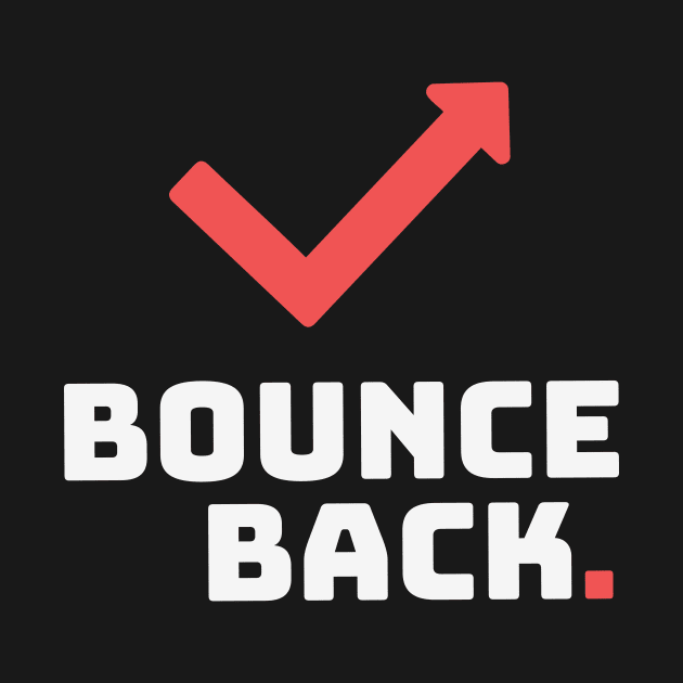 Bounce Back || White Version by Mad Swell Designs