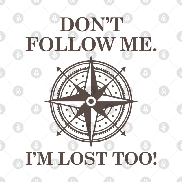 Don't Follow Me by VectorPlanet
