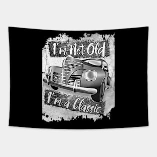 I'm Not Old I'm a Classic 50's Car Tapestry