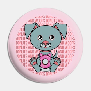 All I Need is donuts and dogs, donuts and dogs, donuts and dogs lover Pin