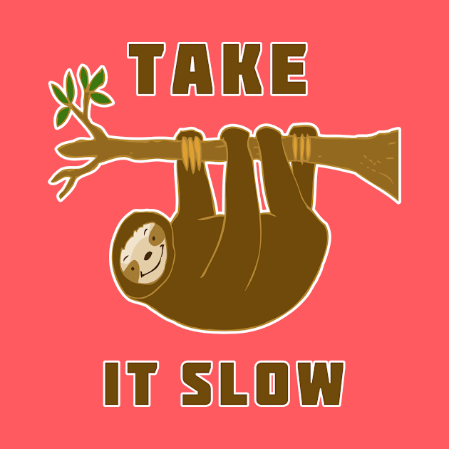 Take It Slow Sloth by headrubble