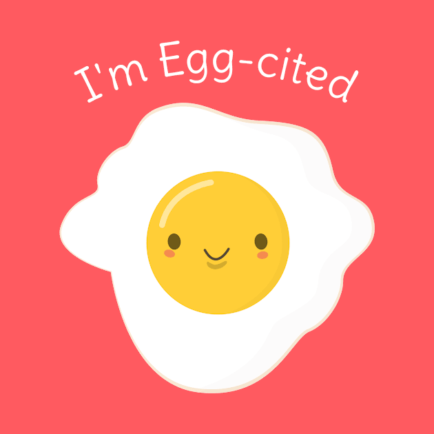 Cute and Kawaii Egg Pun T-Shirt by happinessinatee