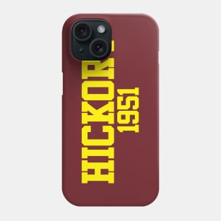 Hickory 1951 Phone Case