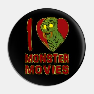 I Love Monster Movies Pin