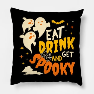 Halloween spooky, Eat Drink And Get Spooky, Spooky Halloween,  Halloween shirt Pillow