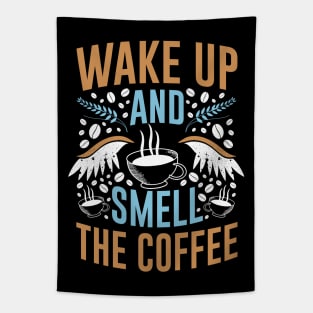 Wake Up and Smell The Coffee Tapestry