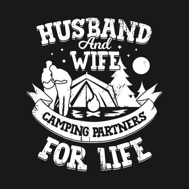 Husband And Wife Camping Partners For Life Husband And Wife Camping