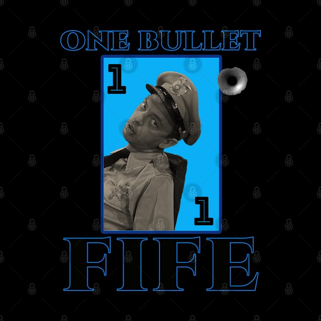 ONE BULLET FIFE BLUE by CS77
