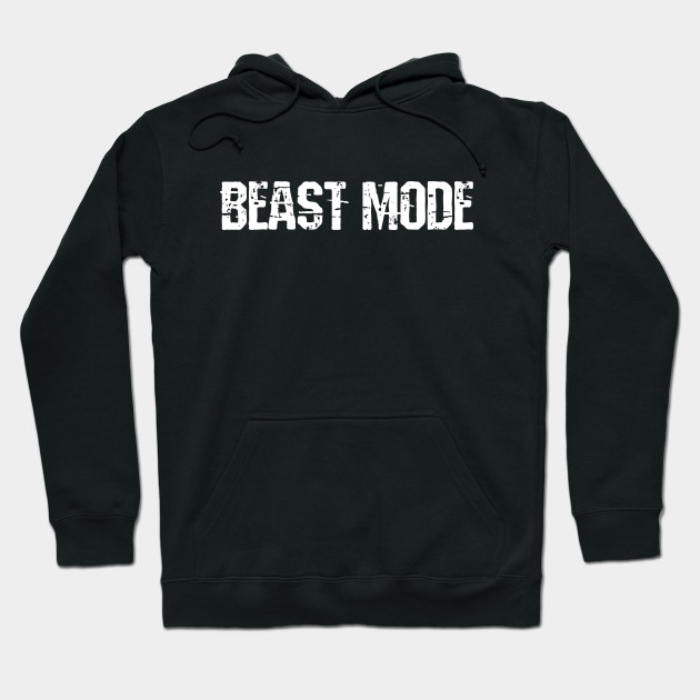 beast mode hoodie