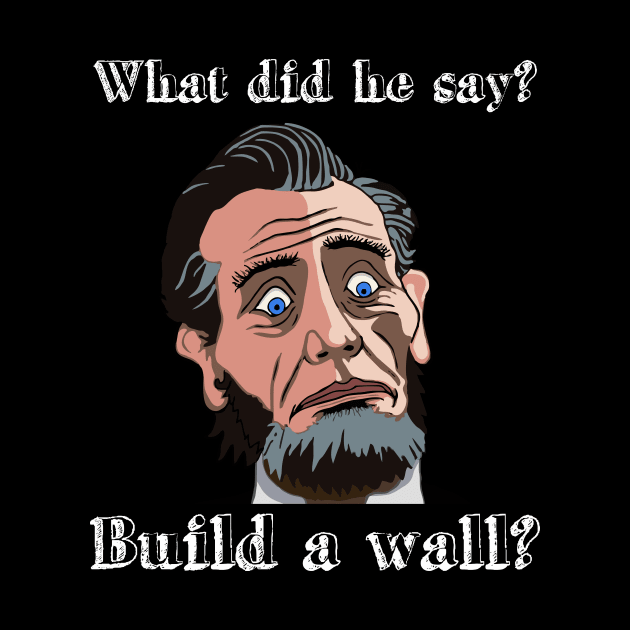 Funny surprised comic style Abraham Lincoln by FancyTeeDesigns