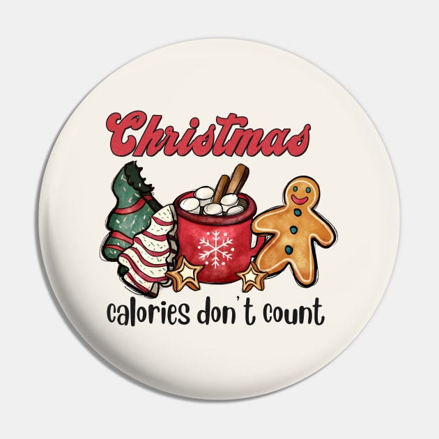 Christmas Calories Don't Count Pin by Nessanya