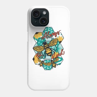 Always be kind Phone Case