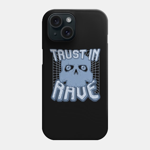 TRUST IN RAVE #9 Phone Case by RickTurner