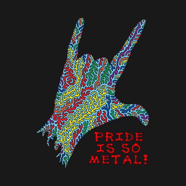 Pride is so Metal! by NightserFineArts