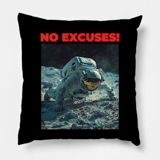 No Excuses Pillow