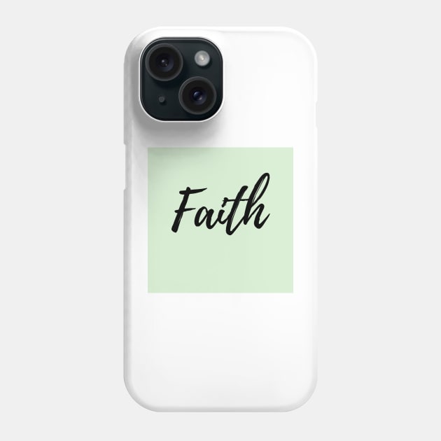 Faith - Mint Background Phone Case by ActionFocus