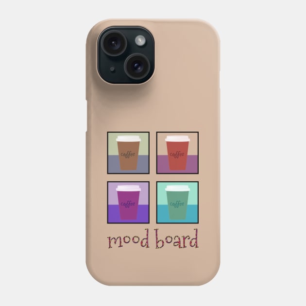 Mood board Phone Case by Sinmara