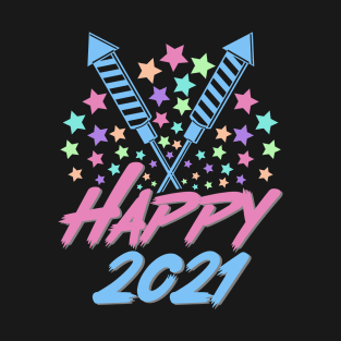 Happy 2021 T-Shirt