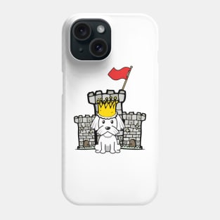 Cute white dog is king of the castle Phone Case