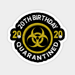 20Th Birthday 2020 Quarantined Graduation Magnet