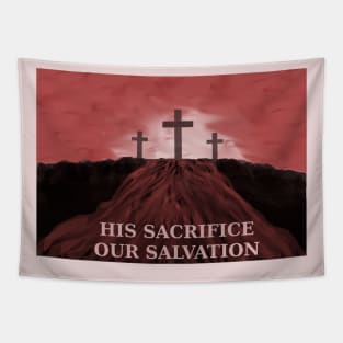 His Sacrifice Our Salvation Jesus Blood on Calvary Tapestry