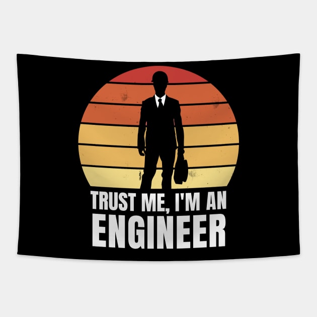 Trust me  im an engineer! - Funny Quote Tapestry by LR_Collections