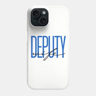 Deputy Wife Thin Blue Line Police Wife Sheriff Deputy Wife Gift Phone Case