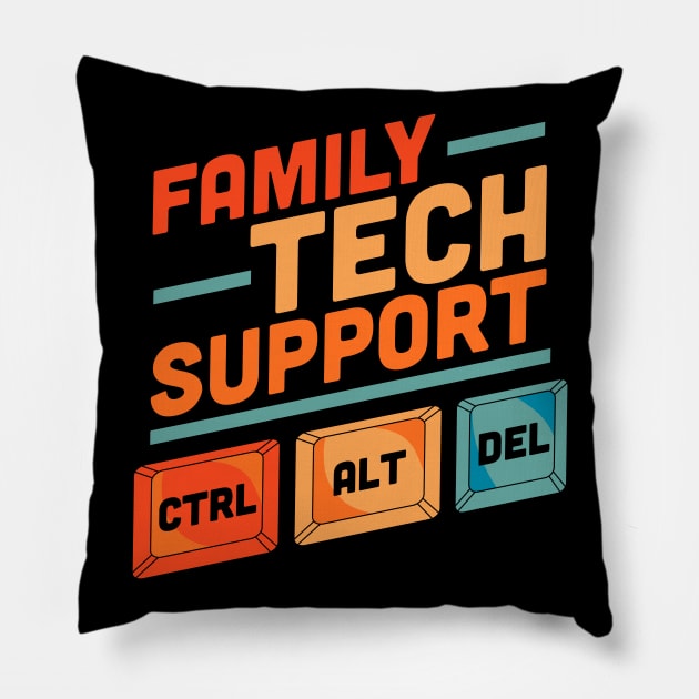 Family Tech Support Ctrl + Alt + Del Control Alt Delete Pillow by OrangeMonkeyArt