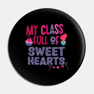 My Class Full of Sweethearts Valentine's Day Teacher Pin