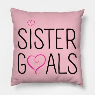 Sister Goals Pillow